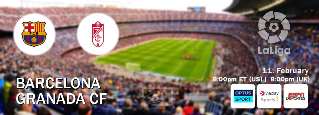 You can watch game live between Barcelona and Granada CF on Optus sport(AU), Viaplay Sports 1(UK), ESPN Deportes(US).