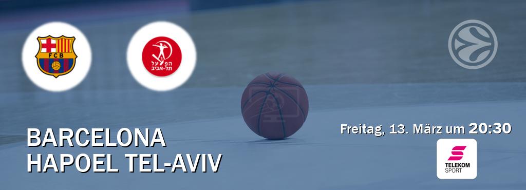 Das Spiel zwischen Barcelona und Hapoel Tel-Aviv wird am Freitag, 13. März um  20:30, live vom Magenta Sport übertragen.