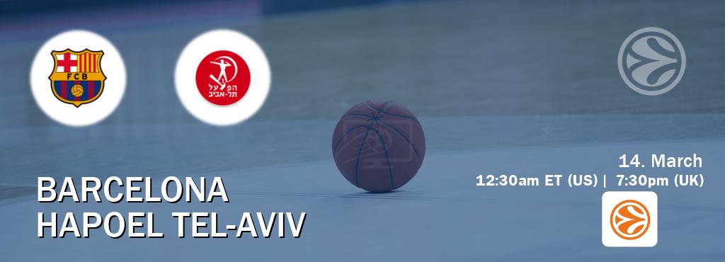 You can watch game live between Barcelona and Hapoel Tel-Aviv on EuroLeague TV.
