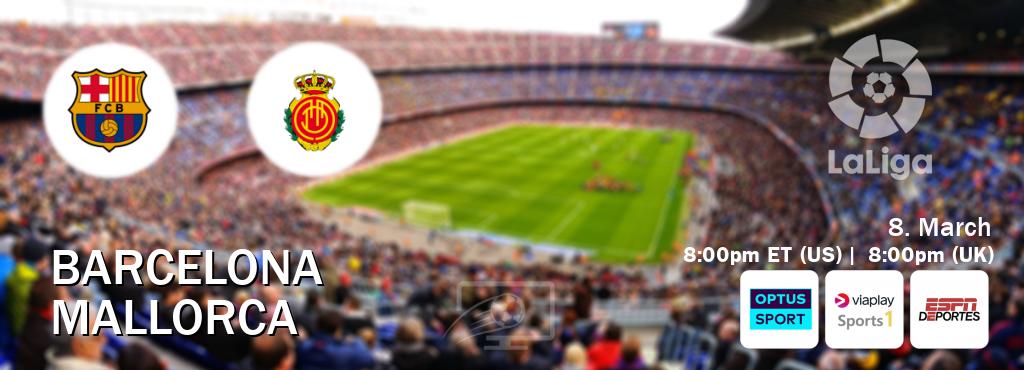 You can watch game live between Barcelona and Mallorca on Optus sport(AU), Viaplay Sports 1(UK), ESPN Deportes(US).