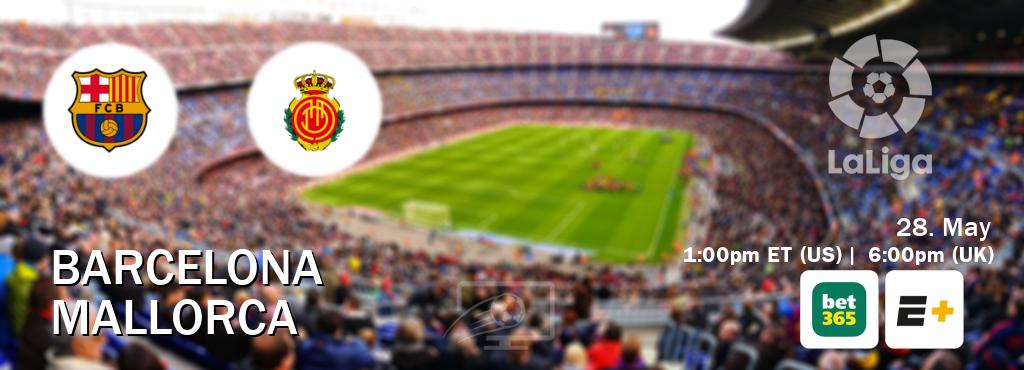You can watch game live between Barcelona and Mallorca on bet365 and ESPN+.