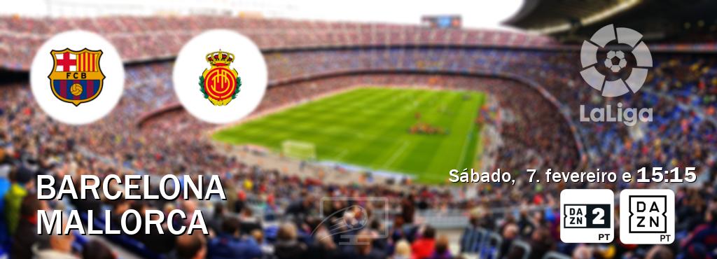 Jogo entre Barcelona e Mallorca tem emissão DAZN Eleven 2, DAZN (sábado,  7. fevereiro e  15:15).