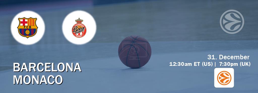 You can watch game live between Barcelona and Monaco on EuroLeague TV.
