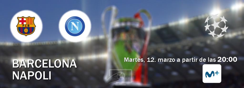 El partido entre Barcelona y Napoli será retransmitido por Movistar Liga de Campeones  (martes, 12. marzo a partir de las  20:00).