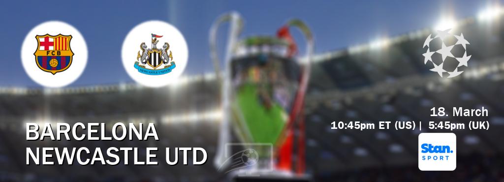 You can watch game live between Barcelona and Newcastle Utd on Stan Sport(AU).