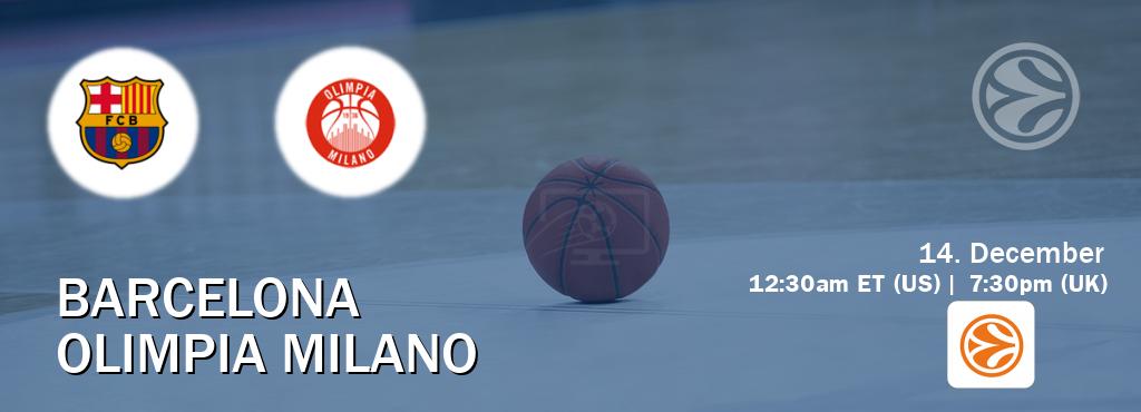 You can watch game live between Barcelona and Olimpia Milano on EuroLeague TV.