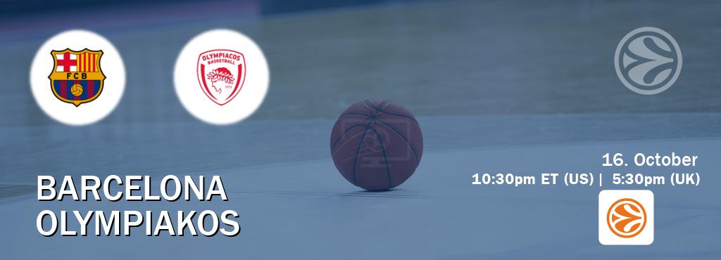 You can watch game live between Barcelona and Olympiakos on EuroLeague TV.