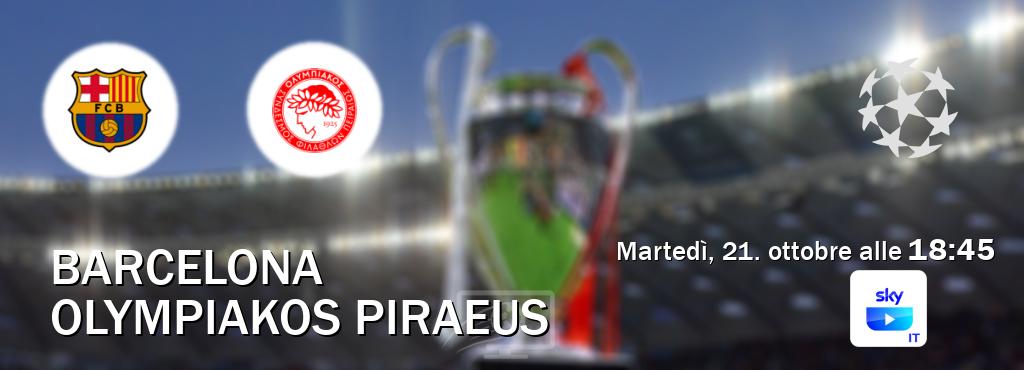 Il match Barcelona - Olympiakos Piraeus sarà trasmesso in diretta TV su SKY Go Italia (ore 18:45) Il match Barcelona - Olympiakos Piraeus sarà trasmesso in diretta TV su SKY Go Italia (ore 18:45)