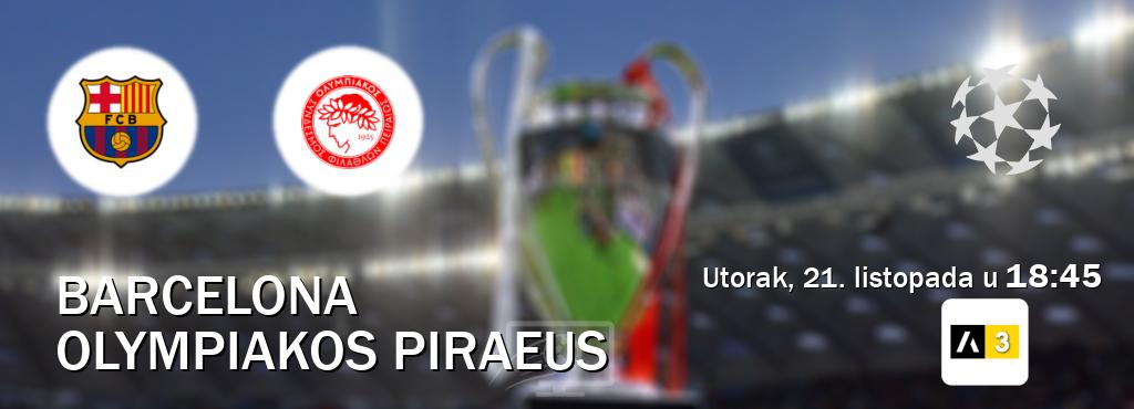 Izravni prijenos utakmice Barcelona i Olympiakos Piraeus pratite uživo na Arena Sport 3 (utorak, 21. listopada u 18:45). Izravni prijenos utakmice Barcelona i Olympiakos Piraeus pratite uživo na Arena Sport 3 (utorak, 21. listopada u 18:45).