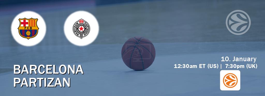 You can watch game live between Barcelona and Partizan on EuroLeague TV.