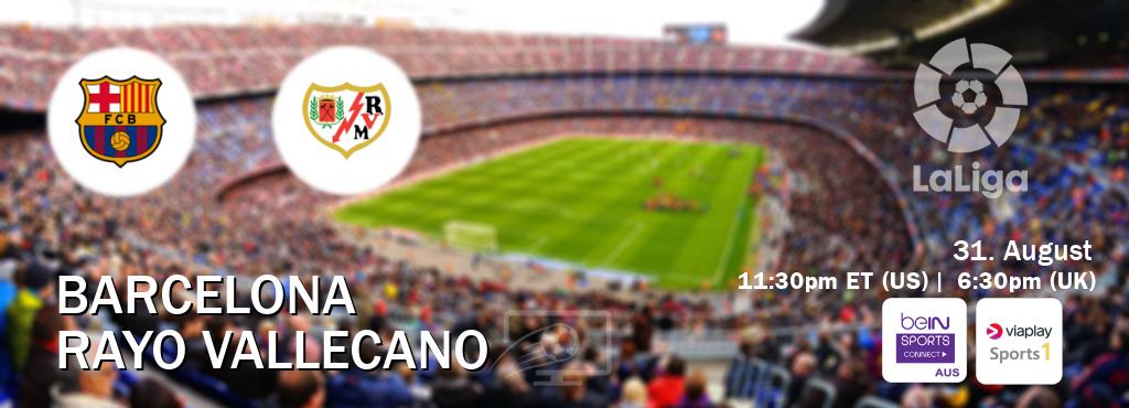 You can watch game live between Barcelona and Rayo Vallecano on beIN Sports Connect(AU) and Viaplay Sports 1(UK). You can watch game live between Barcelona and Rayo Vallecano on beIN Sports Connect(AU) and Viaplay Sports 1(UK).