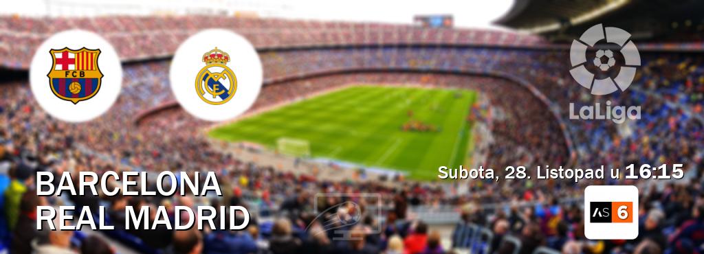 Izravni prijenos utakmice Barcelona i Real Madrid pratite uživo na Arena Sport 6 (Subota, 28. Listopad u  16:15).