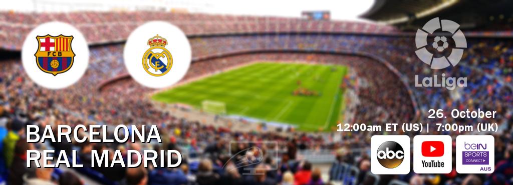 You can watch game live between Barcelona and Real Madrid on ABC(US), Youtube, beIN Sports Connect(AU). You can watch game live between Barcelona and Real Madrid on ABC(US), Youtube, beIN Sports Connect(AU).