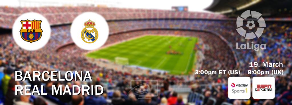 You can watch game live between Barcelona and Real Madrid on Viaplay Sports 1 and ESPN Deportes.