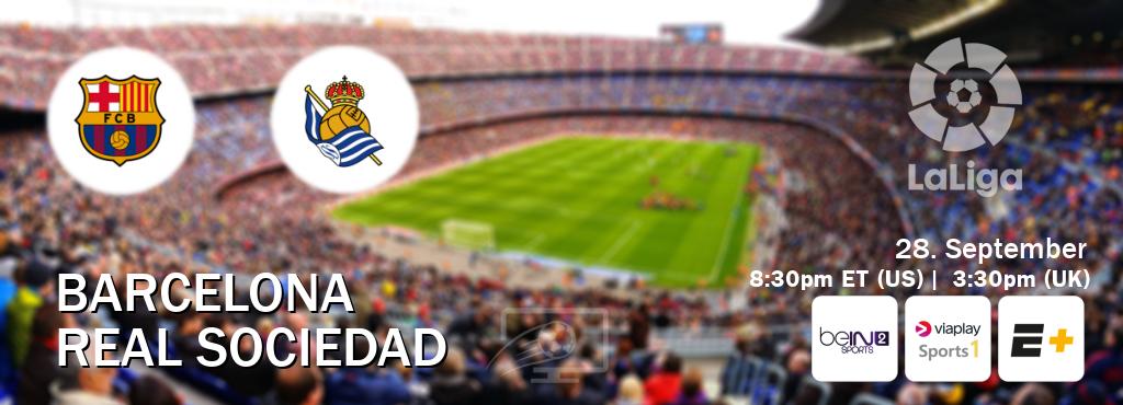 You can watch game live between Barcelona and Real Sociedad on beIN SPORTS 2(AU), Viaplay Sports 1(UK), ESPN+(US).