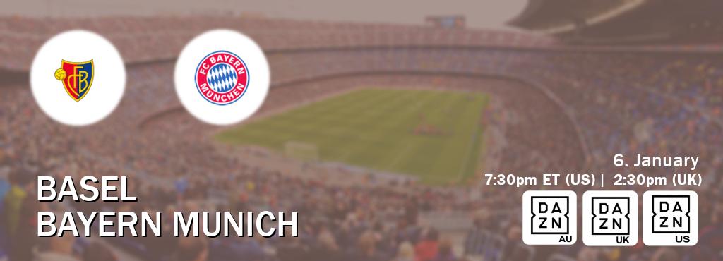 You can watch game live between Basel and Bayern Munich on DAZN(AU), DAZN UK(UK), DAZN(US).
