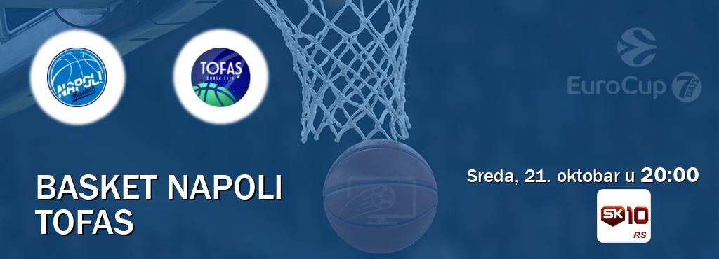 Izravni prijenos utakmice Basket Napoli i Tofas pratite uživo na Sportklub 10 (sreda, 21. oktobar u  20:00).