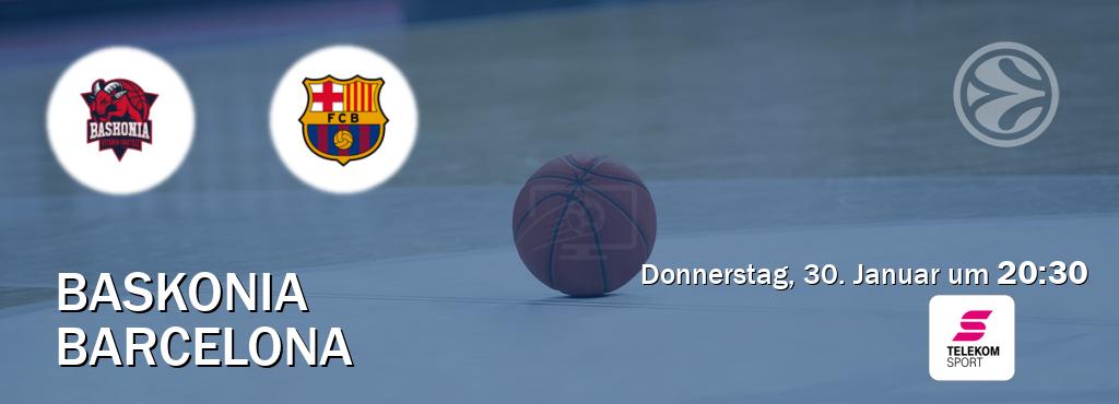 Das Spiel zwischen Baskonia und Barcelona wird am Donnerstag, 30. Januar um  20:30, live vom Magenta Sport übertragen.