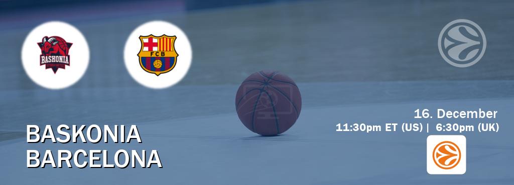 You can watch game live between Baskonia and Barcelona on EuroLeague TV. You can watch game live between Baskonia and Barcelona on EuroLeague TV.