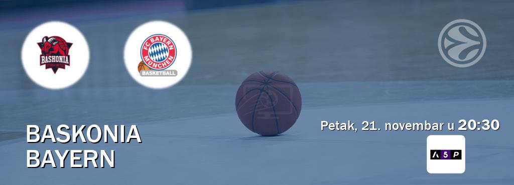 Izravni prijenos utakmice Baskonia i Bayern pratite uživo na Arena Premium 5 (petak, 21. novembar u 20:30). Izravni prijenos utakmice Baskonia i Bayern pratite uživo na Arena Premium 5 (petak, 21. novembar u 20:30).