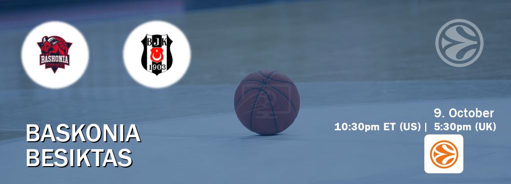 You can watch game live between Baskonia and Besiktas on EuroLeague TV. You can watch game live between Baskonia and Besiktas on EuroLeague TV.