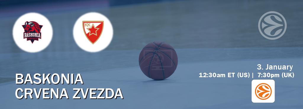 You can watch game live between Baskonia and Crvena zvezda on EuroLeague TV.