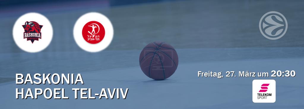 Das Spiel zwischen Baskonia und Hapoel Tel-Aviv wird am Freitag, 27. März um  20:30, live vom Magenta Sport übertragen.