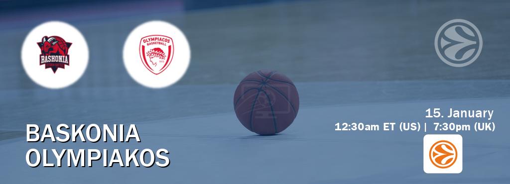 You can watch game live between Baskonia and Olympiakos on EuroLeague TV.