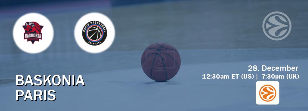 You can watch game live between Baskonia and Paris on EuroLeague TV.