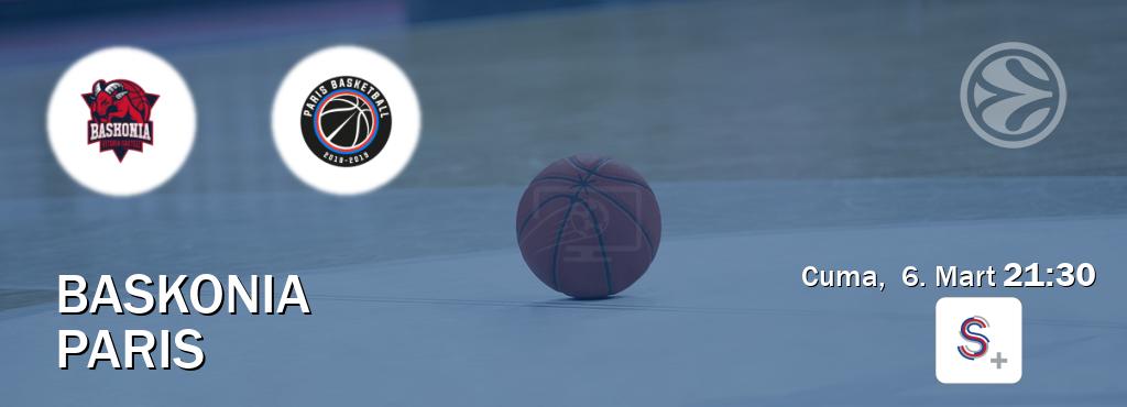 Karşılaşma Baskonia - Paris S Sport +'den canlı yayınlanacak (Cuma,  6. Mart  21:30).
