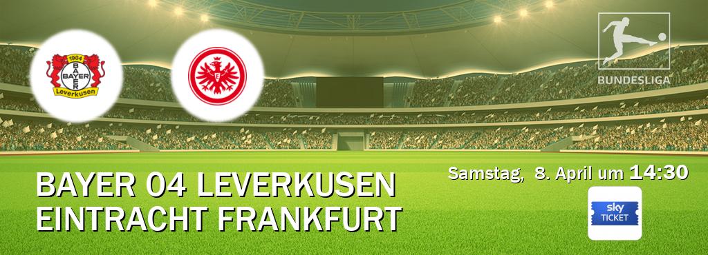 Das Spiel zwischen Bayer 04 Leverkusen und Eintracht Frankfurt wird am Samstag,  8. April um  14:30, live vom Sky Ticket übertragen.