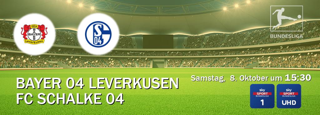 Das Spiel zwischen Bayer 04 Leverkusen und FC Schalke 04 wird am Samstag,  8. Oktober um  15:30, live vom Sky Bundesliga 1 und Sky Bundesliga UHD übertragen.