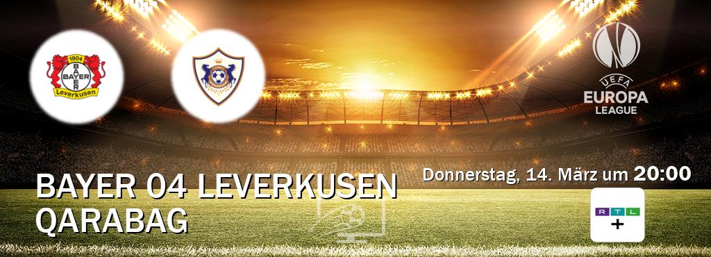 Das Spiel zwischen Bayer 04 Leverkusen und Qarabag wird am Donnerstag, 14. März um  20:00, live vom RTL+ übertragen.