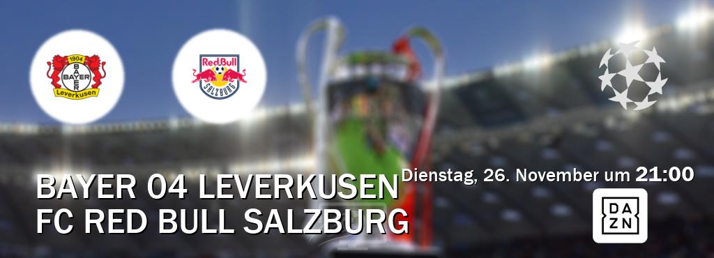 Das Spiel zwischen Bayer 04 Leverkusen und FC Red Bull Salzburg wird am Dienstag, 26. November um  21:00, live vom DAZN übertragen.