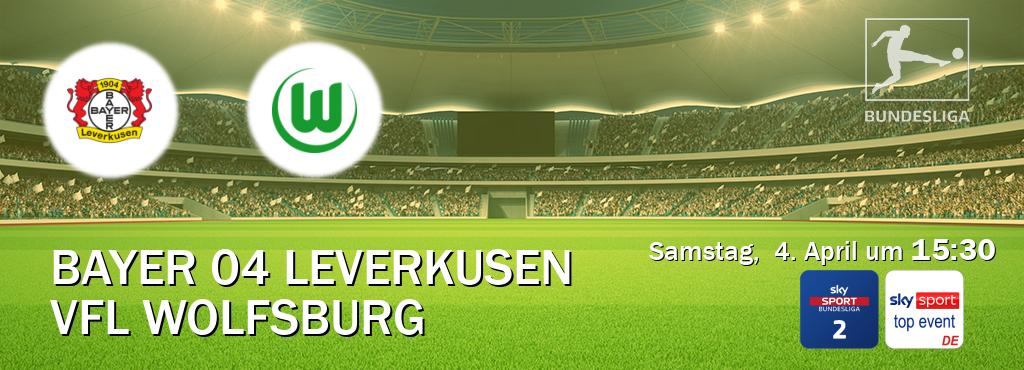 Das Spiel zwischen Bayer 04 Leverkusen und VfL Wolfsburg wird am Samstag, 4. April um 15:30, live vom Sky Bundesliga 2 und Sky Sport Top Event übertragen. Das Spiel zwischen Bayer 04 Leverkusen und VfL Wolfsburg wird am Samstag, 4. April um 15:30, live vom Sky Bundesliga 2 und Sky Sport Top Event übertragen.