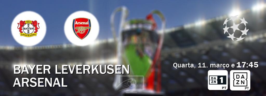 Jogo entre Bayer Leverkusen e Arsenal tem emissão DAZN Eleven 1, DAZN (quarta, 11. março e  17:45).
