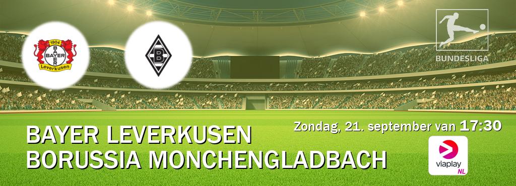 Wedstrijd tussen Bayer Leverkusen en Borussia Monchengladbach live op tv bij Viaplay Nederland (zondag, 21. september van 17:30). Wedstrijd tussen Bayer Leverkusen en Borussia Monchengladbach live op tv bij Viaplay Nederland (zondag, 21. september van 17:30).