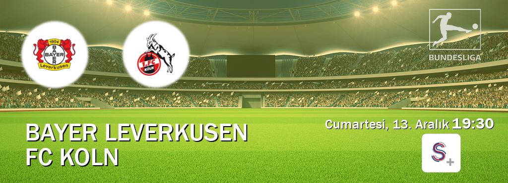 Karşılaşma Bayer Leverkusen - FC Koln S Sport +'den canlı yayınlanacak (Cumartesi, 13. Aralık 19:30). Karşılaşma Bayer Leverkusen - FC Koln S Sport +'den canlı yayınlanacak (Cumartesi, 13. Aralık 19:30).