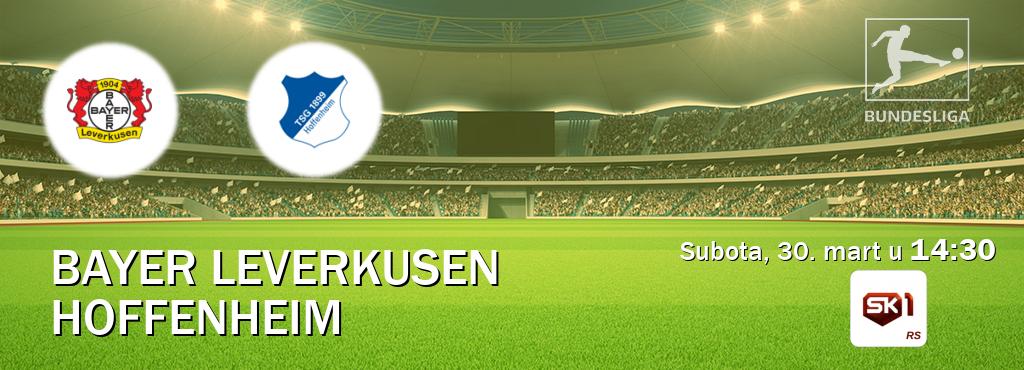 Izravni prijenos utakmice Bayer Leverkusen i Hoffenheim pratite uživo na Sportklub 1 (subota, 30. mart u  14:30).