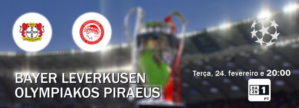 Jogo entre Bayer Leverkusen e Olympiakos Piraeus tem emissão DAZN Eleven 1 (terça, 24. fevereiro e  20:00).
