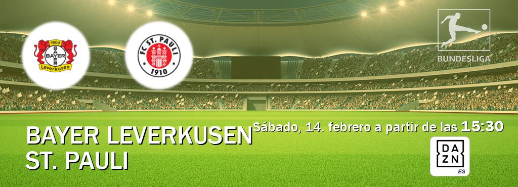 El partido entre Bayer Leverkusen y St. Pauli será retransmitido por DAZN España (sábado, 14. febrero a partir de las  15:30).