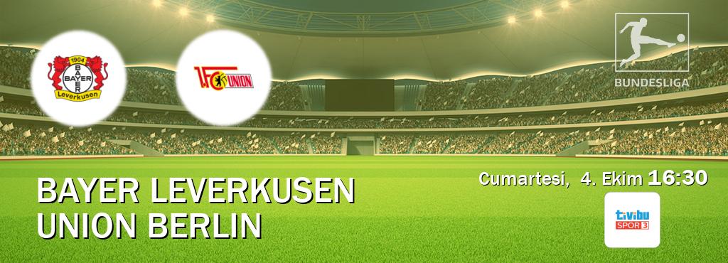 Karşılaşma Bayer Leverkusen - Union Berlin Tivibu Spor 3'den canlı yayınlanacak (Cumartesi,  4. Ekim  16:30).