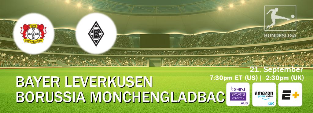 You can watch game live between Bayer Leverkusen and Borussia Monchengladbach on beIN Sports Connect(AU), Amazon Prime Video UK(UK), ESPN+(US). You can watch game live between Bayer Leverkusen and Borussia Monchengladbach on beIN Sports Connect(AU), Amazon Prime Video UK(UK), ESPN+(US).
