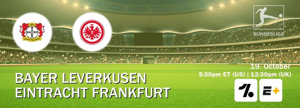 You can watch game live between Bayer Leverkusen and Eintracht Frankfurt on OneFootball and ESPN+(US).