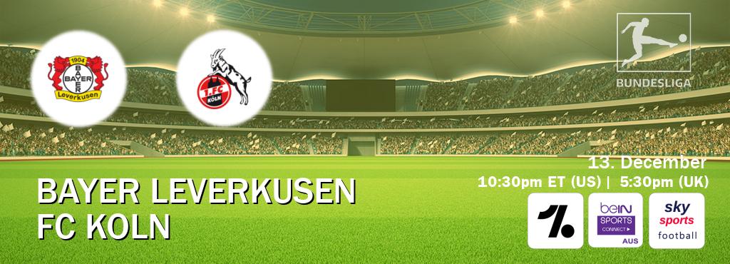 You can watch game live between Bayer Leverkusen and FC Koln on OneFootball, beIN Sports Connect(AU), Sky Sports Football(UK).
