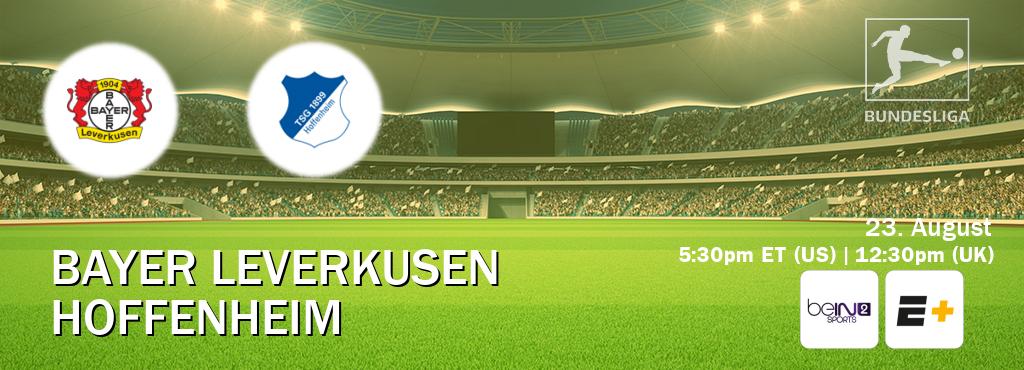 You can watch game live between Bayer Leverkusen and Hoffenheim on beIN SPORTS 2(AU) and ESPN+(US). You can watch game live between Bayer Leverkusen and Hoffenheim on beIN SPORTS 2(AU) and ESPN+(US).