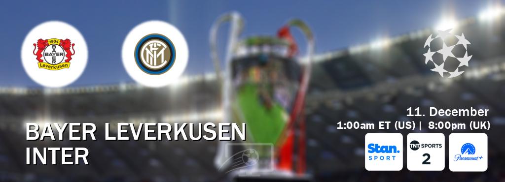 You can watch game live between Bayer Leverkusen and Inter on Stan Sport(AU), TNT Sports 2(UK), Paramount+(US).