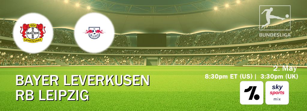 You can watch game live between Bayer Leverkusen and RB Leipzig on OneFootball and Sky Sports Mix(UK).