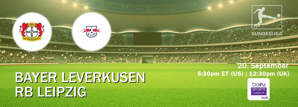 You can watch game live between Bayer Leverkusen and RB Leipzig on beIN Sports Connect(AU). You can watch game live between Bayer Leverkusen and RB Leipzig on beIN Sports Connect(AU).