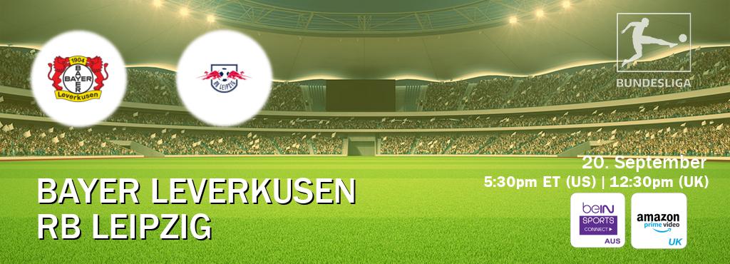You can watch game live between Bayer Leverkusen and RB Leipzig on beIN Sports Connect(AU) and Amazon Prime Video UK(UK).